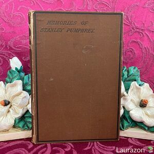 Ca 1883 Antique Book: Memories of Stanley Pumphrey by Henry Stanley Newman